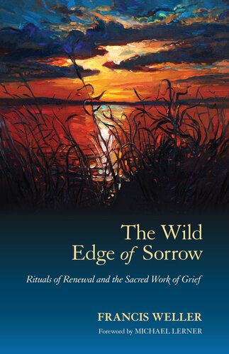 The Wild Edge of Sorrow: Rituals of Renewal and the Sacred Work of Grief - Epub + Converted Pdf